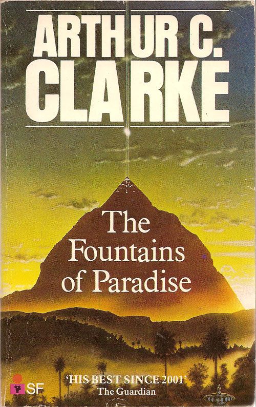 The Fountains of Paradise Book Review Arthur C. Clarke Samuel Pedro